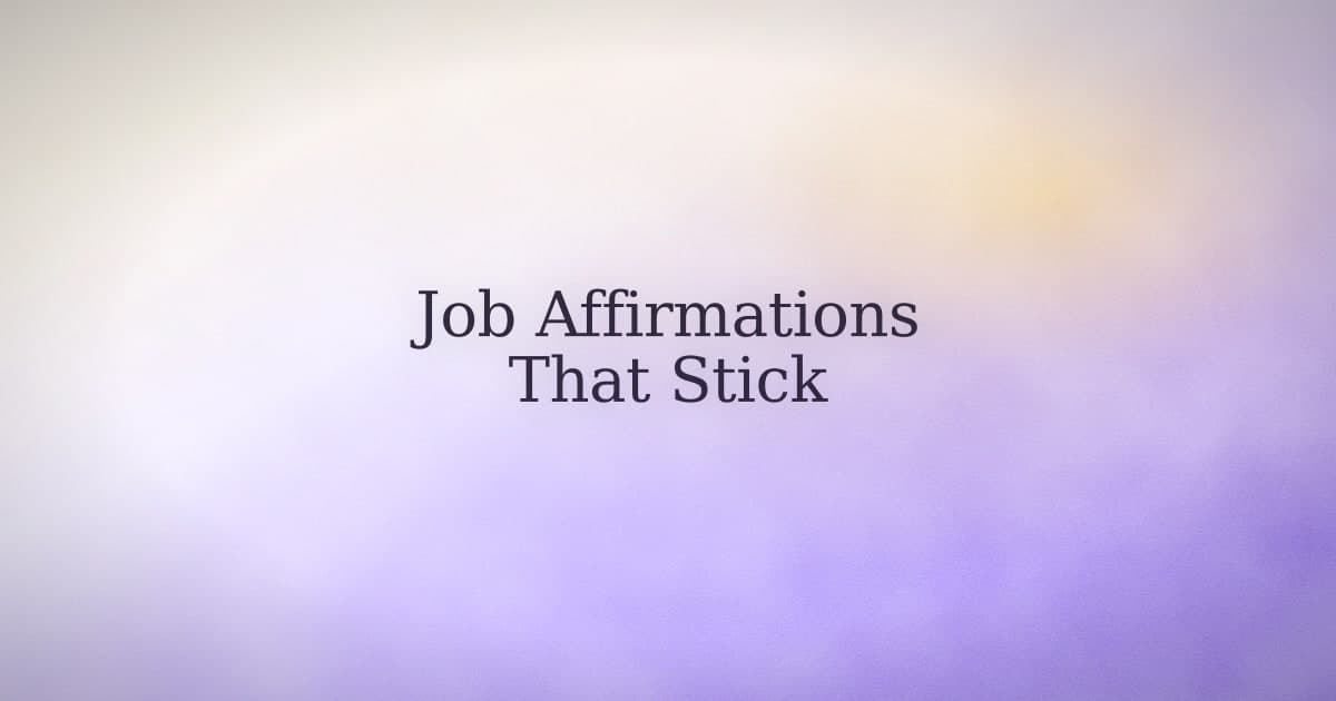 Affirmations for manifesting a job: what to say when the inbox is quiet