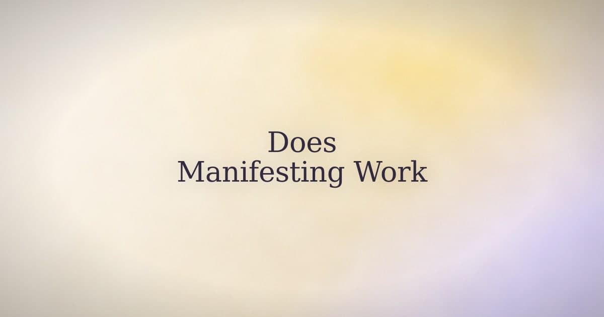 Does manifesting work when you actually do it every day?