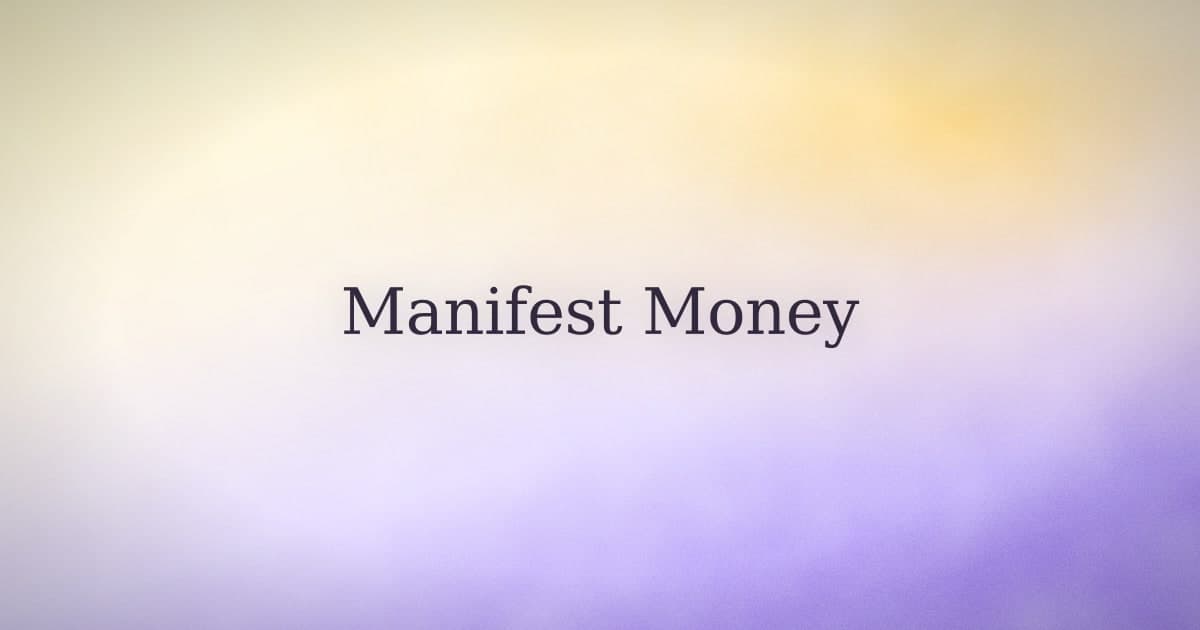 Can You Actually Manifest Money? The Honest Answer