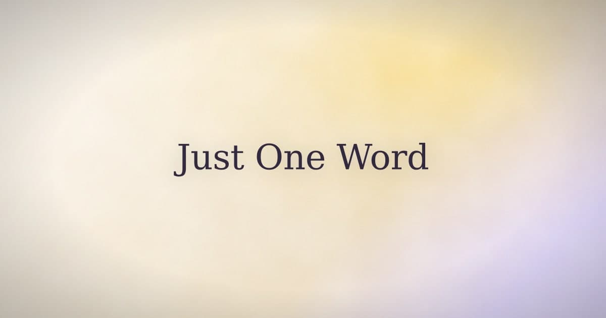 Single-word affirmations: why one word might be enough