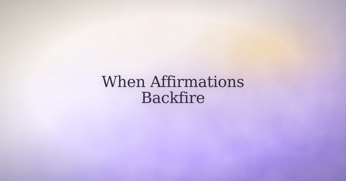 Why affirmations feel fake — and the version that doesn't
